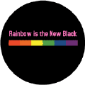 Rainbow is the New Black GAY PRIDE KEY CHAIN