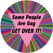 Some People Are Gay - Get Over It GAY KEY CHAIN