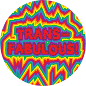 Trans-fabulous! TRANSGENDER BUMPER STICKER