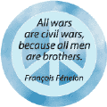 ANTI-WAR QUOTE: All Wars Civil Wars--PEACE SIGN STICKERS