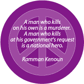ANTI-WAR QUOTE: A Man Who Kills--PEACE SIGN STICKERS