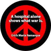 ANTI-WAR QUOTE: Hospital Alone Shows What War Is--PEACE SIGN KEY CHAIN