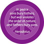 In Peace Sons Bury Fathers In War Fathers Bury Sons--ANTI-WAR QUOTE POSTER