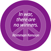 ANTI-WAR QUOTE: In War No Winners--PEACE SIGN BUTTON