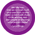 Men Menstruate by Shedding Other People's Blood--ANTI-WAR QUOTE KEY CHAIN