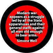 Modern War Struggle Led By States Against All Men Old Enough to Bear Arms--ANTI-WAR QUOTE BUTTON