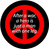 After War Hero Just Man with One Leg--ANTI-WAR QUOTE COFFEE MUG