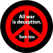 ANTI-WAR QUOTE: All War is Deception--PEACE SIGN MAGNET