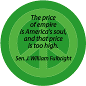 ANTI-WAR QUOTE: Price of Empire America's Soul--PEACE SIGN POSTER