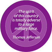 Spirit of Country Totally Adverse to Large Military Force--ANTI-WAR QUOTE POSTER