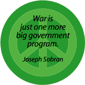 ANTI-WAR QUOTE: War Just Big Government Program--PEACE SIGN T-SHIRT