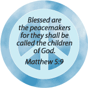 Blessed Are the Peacemakers--BUTTON