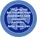 All Progress From People Who Took Unpopular Positions--PEACE QUOTE T-SHIRT
