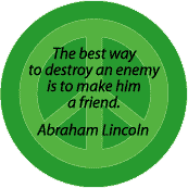 PEACE QUOTE: Destroy Enemy Make Him a Friend--PEACE SIGN STICKERS