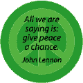 Give Peace a Chance--PEACE QUOTE POSTER