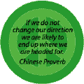 If Do Not Change Direction End Up Where Headed--PEACE QUOTE STICKERS