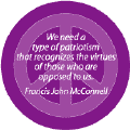 Patriotism Recognizes Virtue of Those Who Oppose Us--PEACE QUOTE STICKERS