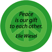 PEACE QUOTE: Peace is Our Gift to Each Other--PEACE SIGN BUMPER STICKER
