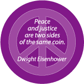 PEACE QUOTE: Peace Justice Two Sides Same Coin--PEACE SIGN BUMPER STICKER