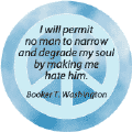 Permit No Man Degrade Soul by Making Me Hate--PEACE QUOTE POSTER