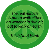 Real Miracle to Walk on Earth--PEACE QUOTE BUMPER STICKER