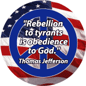 Rebellion to Tyrants Obedience to God--PEACE QUOTE STICKERS