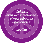 PEACE QUOTE: Violence Always Rebounds--PEACE SIGN MAGNET
