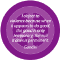 Violence Temporary Good Evil Permanent--PEACE QUOTE T-SHIRT