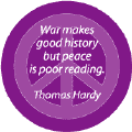 War Makes Good History But Peace Is Poor Reading--PEACE QUOTE BUMPER STICKER
