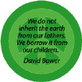 We Do Not Inherit Earth From Fathers Borrow from Children--PEACE QUOTE KEY CHAIN