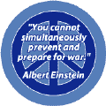 You Cannot Simultaneously Prevent and Prepare for War--PEACE QUOTE KEY CHAIN