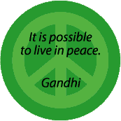 It is Possible to Live in Peace--PEACE QUOTE BUMPER STICKER