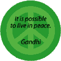 It is Possible to Live in Peace--PEACE QUOTE KEY CHAIN