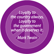 PEACE QUOTE: Loyalty to Country and Government--PEACE SIGN MAGNET