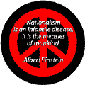 Nationalism Infantile Disease Measles of Mankind--PEACE QUOTE BUTTON