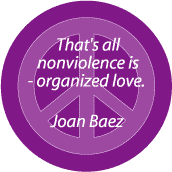 PEACE QUOTE: Nonviolence is Organized Love--PEACE SIGN STICKERS