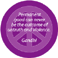 No Permanent Good From Untruth and Violence--PEACE QUOTE STICKERS