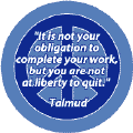 Not Your Obligation to Complete Your Work But Not at Liberty to Quit--PEACE QUOTE POSTER