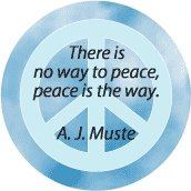 PEACE QUOTE: No Way to Peace, Peace is the Way--PEACE SIGN BUMPER STICKER