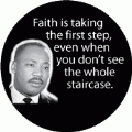 Faith is taking the first step, even when you don't see the whole staircase. MLK QUOTE STICKERS