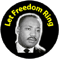 Let Freedom Ring--Martin Luther King, Jr. MAGNET