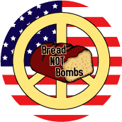 PEACE SIGN: Peace Flag Bread Not Bombs 2 - Patriotic BUMPER STICKER