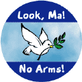 Look Ma No Arms PEACE DOVE--FUNNY PEACE SYMBOL PEACE SIGN POSTER
