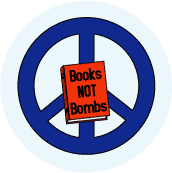 PEACE SIGN: Books Not Bombs 2--PEACE SIGN BUTTON