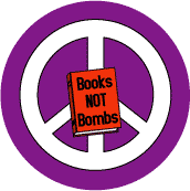 Books Not Bombs 5--SAYINGS-SLOGANS PEACE SIGN MAGNET