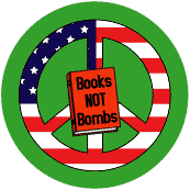 Books Not Bombs American Flag 2--PEACE SIGN BUTTON