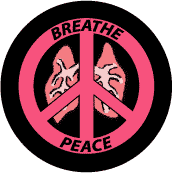 PEACE SIGN BUTTON SPECIAL: Breathe Peace