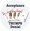 Acceptance Trumps Denial PEACE KEY CHAIN