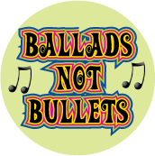 Ballads Not Bullets PEACE BUMPER STICKER