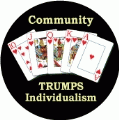 Community Trumps Individualism PEACE KEY CHAIN